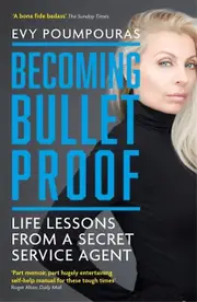 Becoming Bulletproof by Evy Poumpouras Paperback Book