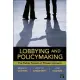 Lobbying and Policymaking: The Public Pursuit of Private Interests