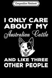 Composition Notebook: Australian Cattle Dog Gifts For Men Women Dog Christmas Gift Journal/Notebook Blank Lined Ruled 6x9 100 Pages