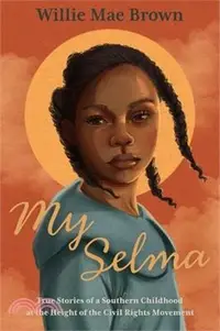 在飛比找三民網路書店優惠-My Selma: True Stories of a So