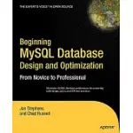 BEGINNING MYSQL DATABASE DESIGN AND OPTIMIZATION: FROM NOVICE TO PROFESSIONAL