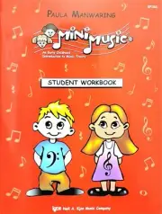 Minimusic Student Workbook Composed by Paula Manwaring