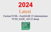Fortinet FortiSASE 23 Admin FCSS_SASE_AD-23 dump GUARANTEED (1 month update)
