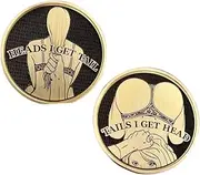 Funny Heads and Tails Coins, Heads I Get Tail - Tails I Get Head Double Side Adult Sexy Coin Lucky Token, Adult's Challenge Coins - Funny Prank Gifts for Men Women Date Night Ideas