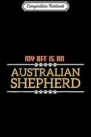 Composition Notebook: Australian Shepherd Gifts Perfect Aussie Journal/Notebook Blank Lined Ruled 6x9 100 Pages
