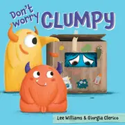 Don’T Worry, Clumpy!