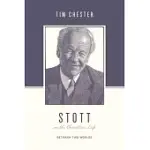 STOTT ON THE CHRISTIAN LIFE: BETWEEN TWO WORLDS