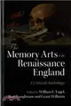 The Memory Arts in Renaissance England ― A Critical Anthology