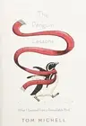 THE PENGUIN LESSONS: WHAT I LEARNED FROM A REMARKABLE BIRD By Tom Michell *NEW*