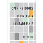 OPENING DOORS TO DIVERSITY IN LEADERSHIP