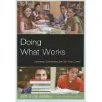 DOING WHAT WORKS: LITERACY STRATEGIES FOR THE NEXT LEVEL