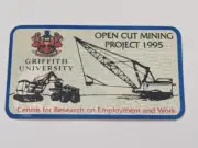 Retro Mining Sticker - Griffith University Open Cut Mining Project 1995