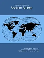 The 2023-2028 World Outlook for Sodium Sulfate