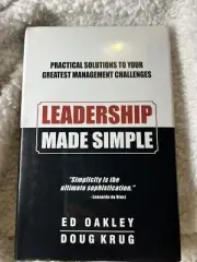 New Leadership Made Simple by Ed Oakley and Doug Krug Hardcover -I2