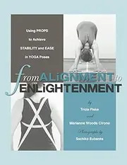 From Alignment to Enlightenment: Using Props to Achieve Stability and Ease in Yoga Poses