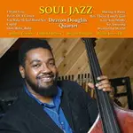 戴斯隆．道格拉斯四重奏：靈魂爵士 DEZRON DOUGLAS QUARTET: SOUL JAZZ (CD) 【VENUS】