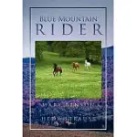 BLUE MOUNTAIN RIDER