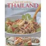 THE FOOD AND COOKING OF THAILAND: EXPLORE AN EXOTIC CUISINE IN OVER 180 AUTHENTIC RECIPES SHOWN STEP-BY-STEP IN MORE THAN 700 PH