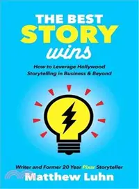 在飛比找三民網路書店優惠-The Best Story Wins ― How to L