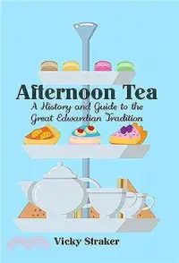 在飛比找三民網路書店優惠-Afternoon Tea ─ A History and 