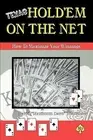 Texas Hold'em On Net How Maximize Your Winnings by Bradshaw David Maximum Dave