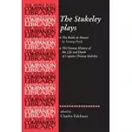 THE STUKELEY PLAYS: THE BATTLE OF ALCAZAR BY GEORGE PEELE, THE FAMOUS HISTORY OF THE LIFE AND DEATH OF CAPTAIN THOMAS STUKELEY
