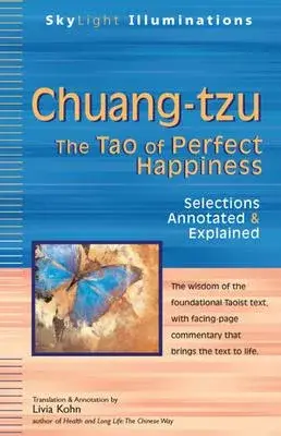 Chuang-tzu: The Tao of Perfect Happiness