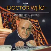 Doctor Who and the Sunmakers: 4th Doctor Novelisation [Audio] by Terrance Dicks