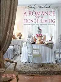 在飛比找三民網路書店優惠-A Romance with French Living ─