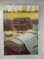 【書寶二手書T7／語言學習_E8Z】TECNICAS DE CORREO COMERCIAL_MAR毃A ANGELES PALOMINO.