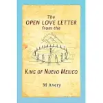 THE OPEN LOVE LETTER FROM THE KING OF NUEVO MEXICO