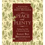 PEACE AND PLENTY: FINDING YOUR PATH TO FINANCIAL SERENITY