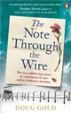 The Note Through The Wire：The unforgettable true love story of a WW2 prisoner of war and a resistance heroine