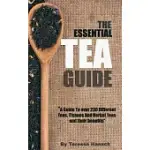 THE ESSENTIAL TEA GUIDE