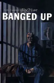 EDDIE CAMPBELL - Eddie Campbell's Bacchus Volume 10: Banged Up
