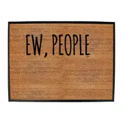 Ew People - Funny Novelty Doormat Man Cave Floor mat