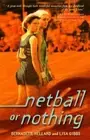 Netball or Nothing by B. Hellard (English) Paperback Book