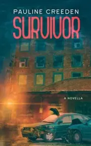 Survivor: A Sanctuary Novella by Pauline Creeden (English) Paperback Book