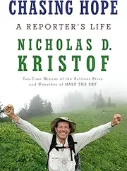 Chasing Hope: A Reporter's Life