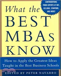 在飛比找三民網路書店優惠-What The Best MBAs Knows ─ How