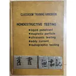 CLASSROOM TRAINING HANDBOOK NONDESTRUCTIVE TESTING
