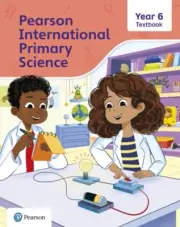 Pearson International Primary Science Textbook Year 6 by Lesley Butcher 9781292
