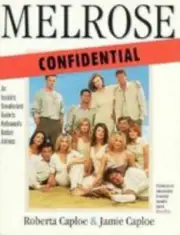 Melrose Confidential: An Unauthorized Guide to Hollywood's Hottest Address Caplo