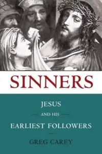 在飛比找博客來優惠-Sinners: Jesus and His Earlies