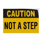 Horizontal Vinyl Stickers Caution Not A Step Hazard Sign Watch Your Step