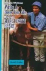 Write a Book for Me: The Story of Marguerite Henry (World Writers), Collins, Dav