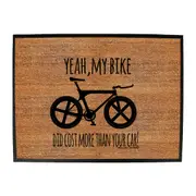 Cycling Rltw Yeah My Bike Did Cost More - Funny Novelty Doormat Man Cave Floor mat