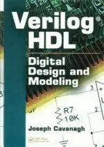VERILOG HDL DIGITAL DESIGN AND MODELING J. CAVANAGH 2007 ROUTLEDGE