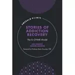 STORIES OF ADDICTION RECOVERY: THE G-CHIME MODEL