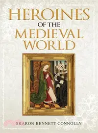 在飛比找三民網路書店優惠-Heroines of the Medieval World